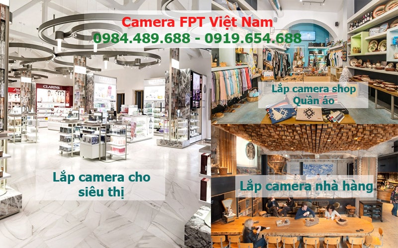FPT Camera chuyên lắp camera quan sát, giám sát cho cửa hàng